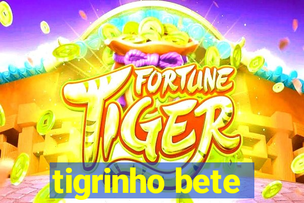 tigrinho bete